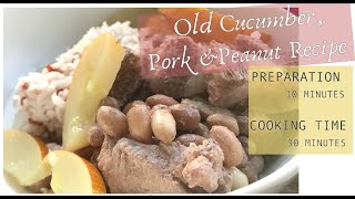 Try this Simple, Tasty and Crunchy Old Cucumber, Pork & Peanut Soup Easy Recipe | Murang Ulam Recipe