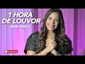 1 Hora de Louvor com Amanda Wanessa [#5]