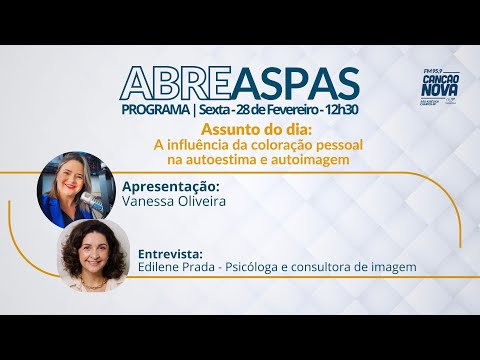 ABRE ASPAS | OS IMPACTOS DA COLORAÇÃO PESSOAL NA AUTOESTIMA E AUTOIMAGEM | 28 DE FEVEREIRO