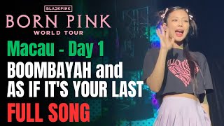 [4K] BOOMBAYAH & AS IF IT'S YOUR LAST Full Song: BLACKPINK Concert in Macau - Day 1 (May 20th, 2023)