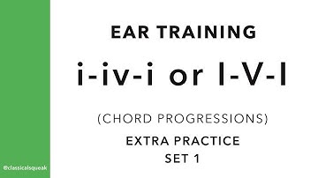 i-iv-i or I-V-I (Chord Progression Ear Training) | Extra Practice Set 1 | Mix of RCM Level 5 and 6