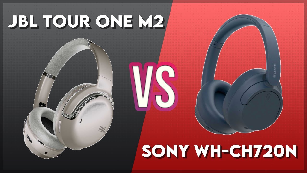 JBL Tour One M2 vs Sony WH-CH720N Technical Comparison - YouTube