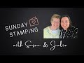 Sunday Stamping with Susan &amp; Julie #146  - Stampin&#39; Up! Delicate Forest