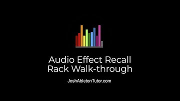 Audio Effect Recall Rack Walk-Through - Ableton Live - [Josh Ableton Tutor]