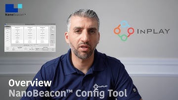 Ep2. NanoBeacon Config Tool Overview