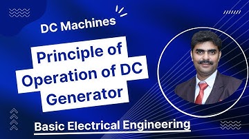 Principle of Operation of DC Generator || Basic Electrical Engineering || Electrogyan ||
