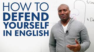 How to Defend Yourself in English by ENGLISH with James · engVid 60,279 views 5 months ago 15 minutes