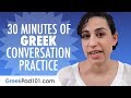 30 Minutes of Greek Conversation Practice - Improve Speaking Skills