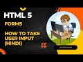 9. HTML 5 - Forms | Free Live HTML Course in Hindi @CSEdupoint By Chirag Sharma