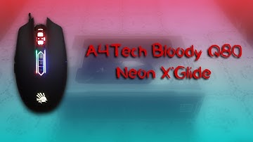 Распаковка A4Tech Bloody Q80