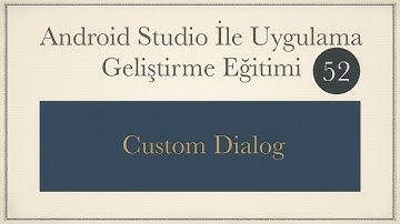 Android Custom Dialog Kullanımı