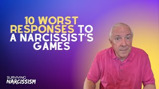 10 Worst Responses To A Narcissist's Games