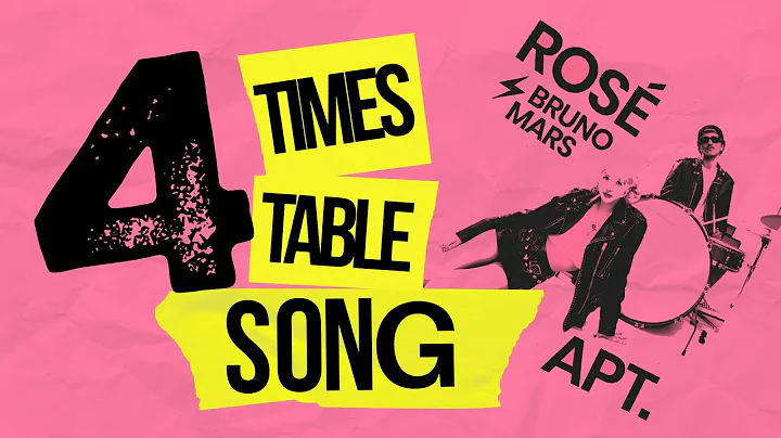 4 Times Table Song (APT be Rosé and Bruno Mars)