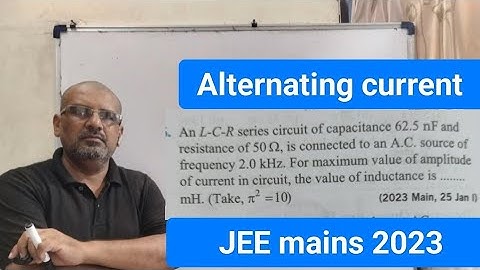 An LCR series circuit of capacitance 62.5nF and resistance of 50Ω. is connected to an A.C. source
