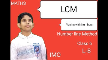LCM | Lowest Common Factor  | Playing with Numbers | L-8 | class 6 | Math | IMO | Olympiads | SOF