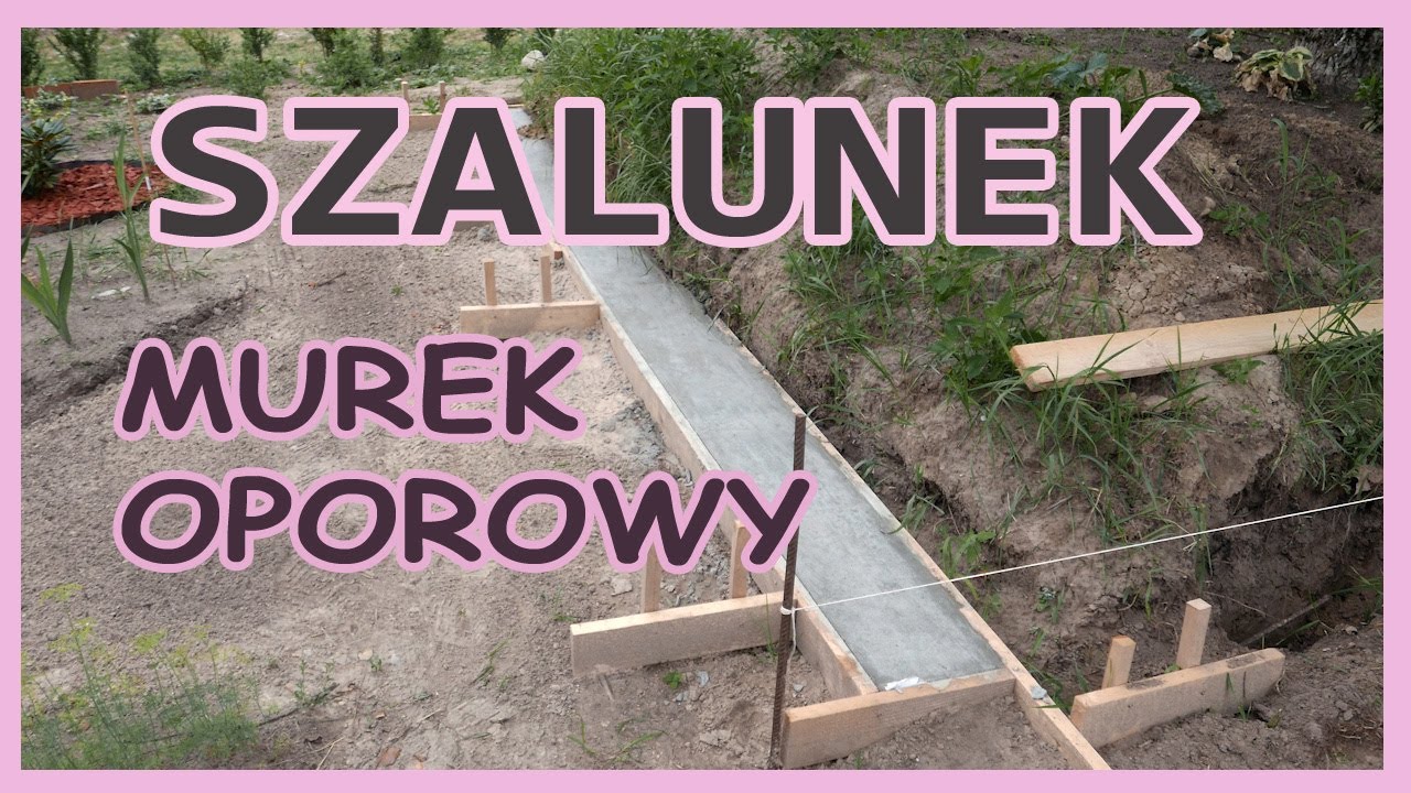 Szalunek Pod Murek Oporowy How To Build Concrete Forms Youtube