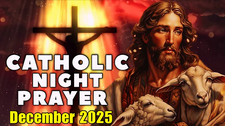 Catholic Night Prayer Before Sleep DECEMBER 2025 | Catholic Night Prayers 2025