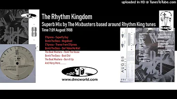 The Rhythm Kingdom Megamix (DMC mix by The Mixbusters August 1988)