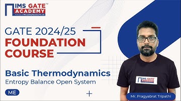 L18 Entropy Balance Open System | Basic Thermodynamics for GATE & PSU