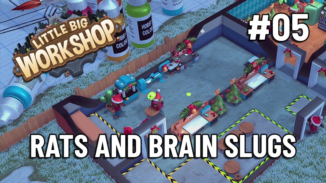 RATS AND BRAIN SLUGS - Little Big Workshop - Let's Play Ep 5