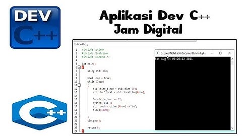 Tutorial Dev C++ - Cara Membuat Program Jam Digital
