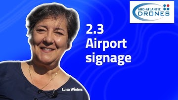Drone License: Part 107 Certification Training - 2.3 Airport Signage