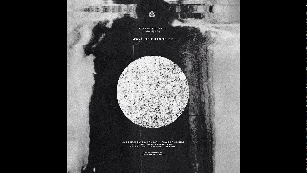 Cosmosolar & MAM (AR) - Wave Of Change (Original Mix) We Are The Underground