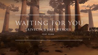 Trivecta \u0026 Last Heroes - Waiting For You (feat. RUNN) [Official Audio] | Ophelia Records