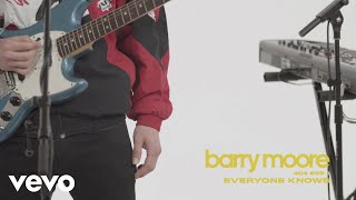 Смотреть клип Barry Moore - Everyone Knows