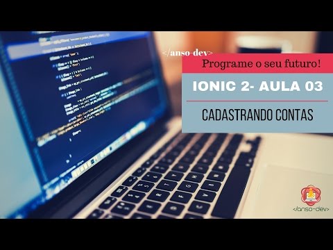 Curso Ionic 2 - Aula 03 - Cadastrando nossas contas (com modal)
