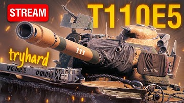 T110E5 Tryhard - Insane Gun, Armor, DPM combo