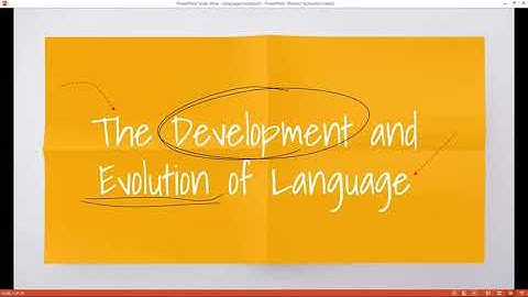 The Development and Evolution of Language