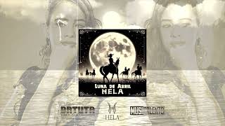 HELA - Luna de Abril (Audio Oficial)