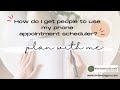 How to Get People to Use Your Appointment Scheduler