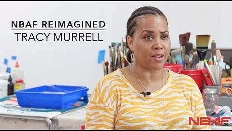 NBAF Reimagined featuring Tracy Murrell