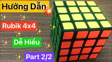 Hướng Dẫn Xoay Rubik 4x4 Chậm - Dễ Hiểu Phần 2 ( Part2/2)