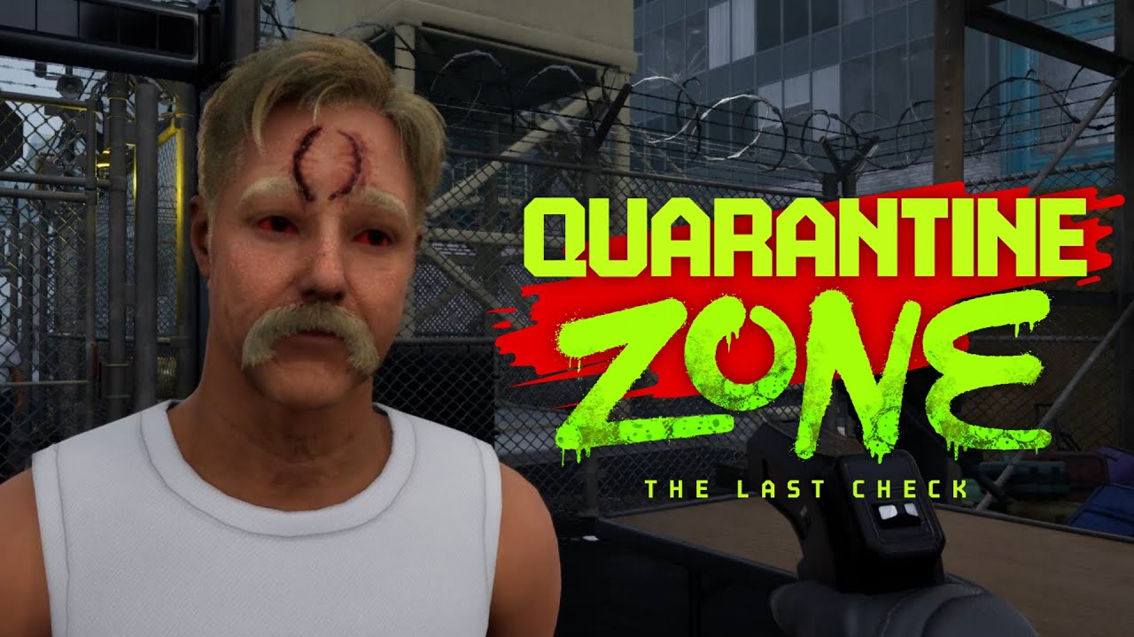 Заражённые подступают - Quarantine Zone: The Last Check