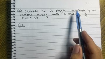 Calculate the De Broglie wavelength of an electron moving with a velocity of | Class 11 (Chemistry)