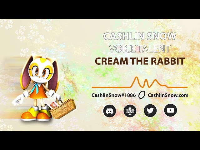 Sonic Voice Sampler: Cream the Rabbit (Cashlin Snow: Professional Voice Talent)