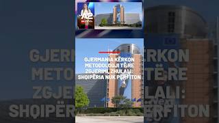 Gjermania kërkon metodologji të re zgjerimi, Zhulali: Shqipëria nuk përfiton