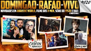 LIVE: Jurassic World 5, X-Men no MCU, Série do Visão Branco & Harry Potter (ft. Cescon & Marcelo)
