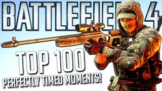 TOP 100 PERFECTLY TIMED BATTLEFIELD 4 MOMENTS IN HISTORY! (Compilation)