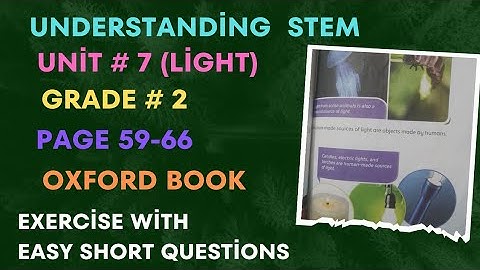 Oxford Supplementary Reading Matrl understanding Stem # Grade 2#Light Unit 7#reading#shortquestions