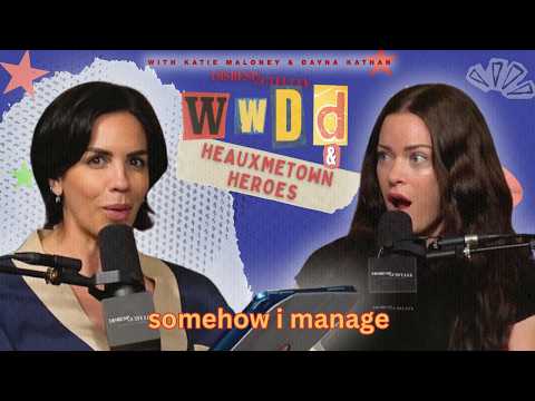 Somehow I Manage | WWDD/Heauxmetown Heroes w/ Katie Maloney & Dayna Kathan