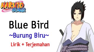 Naruto Shippuden Opening #3 | Ikimono gakari - Blue Bird (Lirik   Terjemahan)🎶