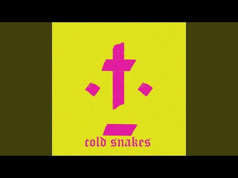 Cold Snakes