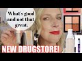 NEW DRUGSTORE- THE GOOD AND THE BAD