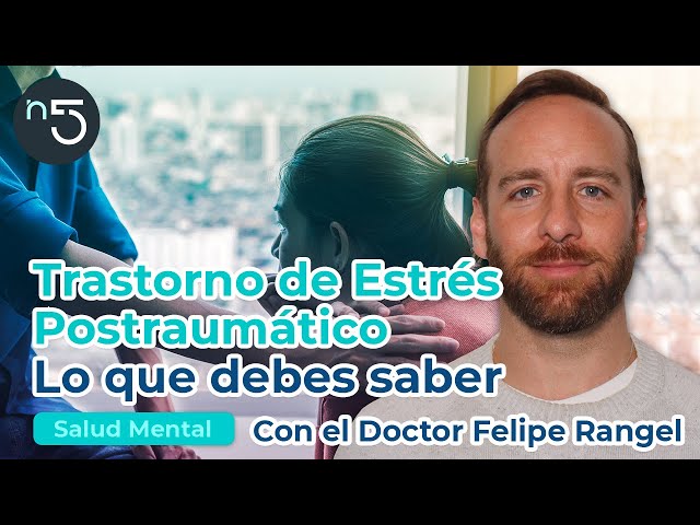 Todo Sobre el Trastorno de Estrés Postraumático | Salud Mental En Cinco | En5.mx