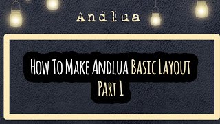 How To Make Andlua Basic Layout | Andlua Mod Menu | Part #1 | Andlua App Development | SpartanBaua