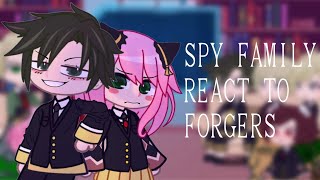 Spy x family react to forgers